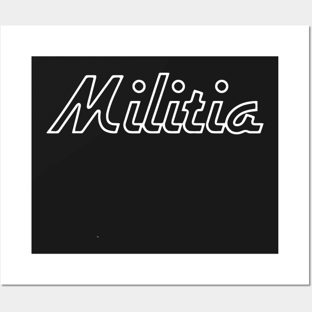 Militia Wall Art by XMilitiaOnly